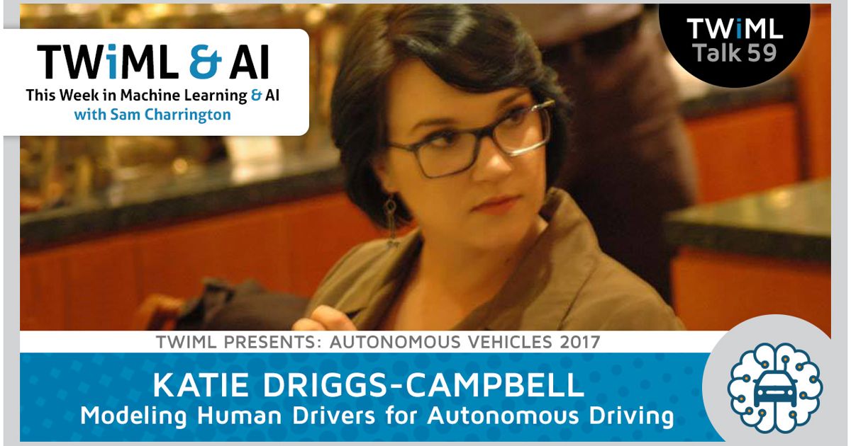 Human Driver Model Modeling Human Drivers for Autonomous Vehicles | TWIML - The Voice of ...