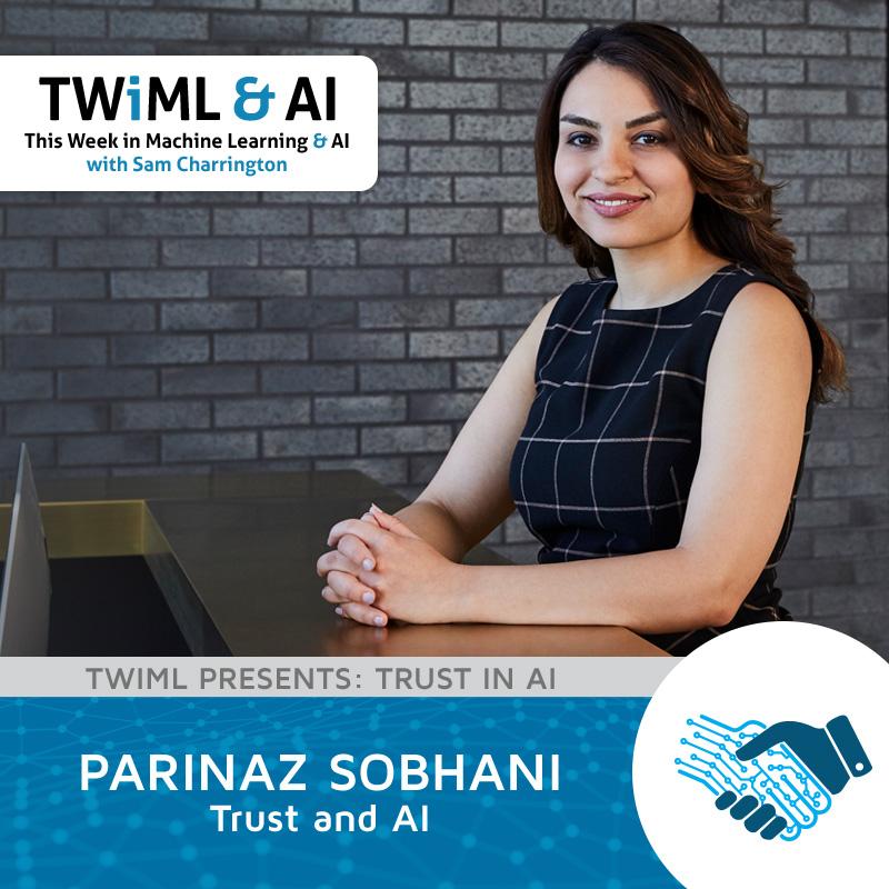 Parenaz Parinaz Sobahni | TWIML - The Voice of Machine Learning & AI