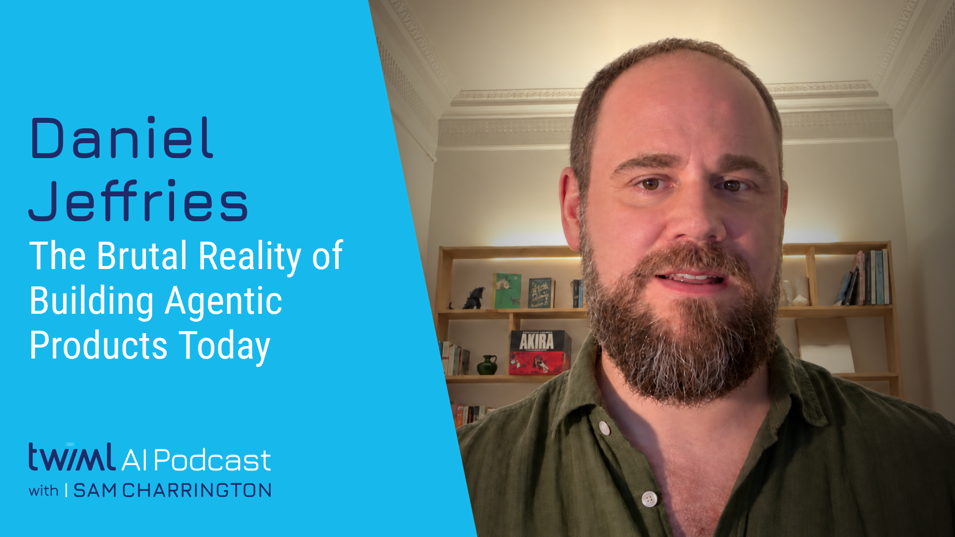 The Brutal Reality of Building Agentic Products Today with Daniel Jeffries - #782