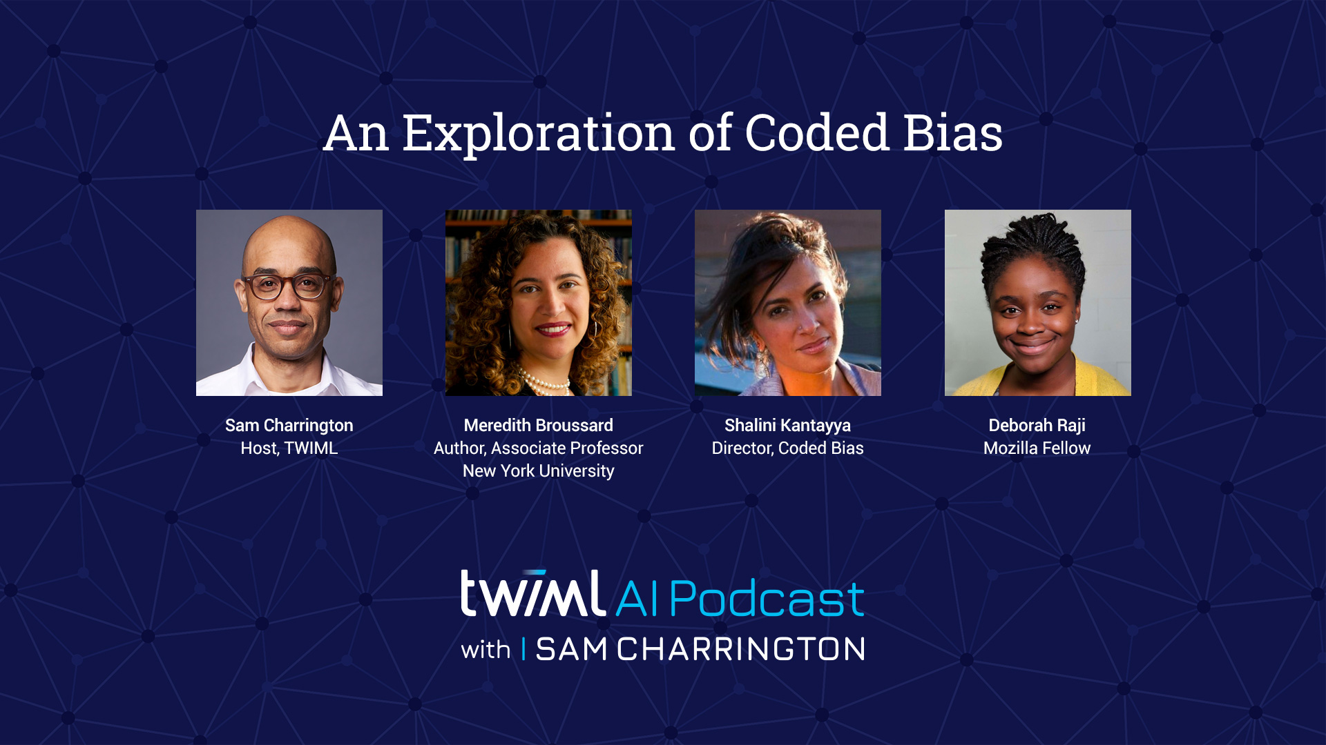 An Exploration of Coded Bias | TWIML - The Voice of Machine Learning & AI