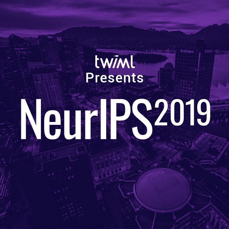 Cover: TWIML Presents: NeurIPS 2019