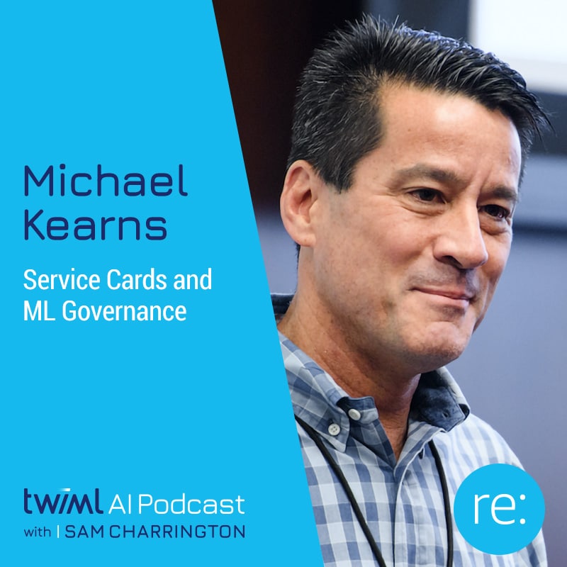 twiml-michael-kearns-service-cards-and-ml-governance-sq